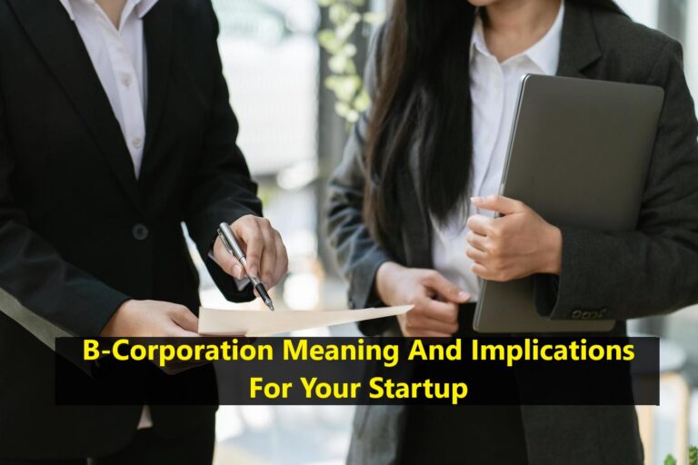 B-Corporation Meaning And Implications For Your Startup