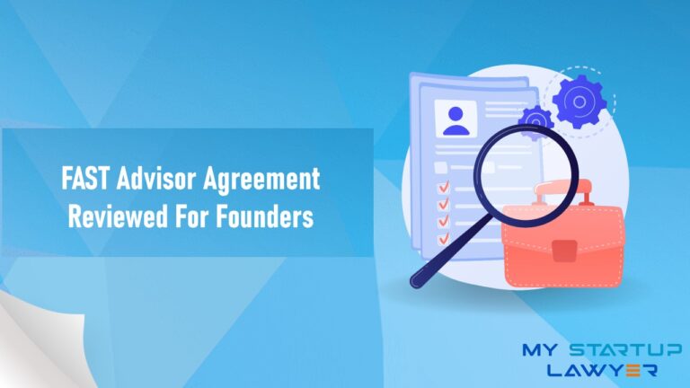 FAST Advisor Agreement Reviewed For Founders