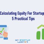 Calculating Equity For Startup - 5 Practical Tips