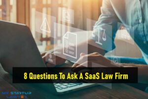 8 Questions To Ask A SaaS Law Firm