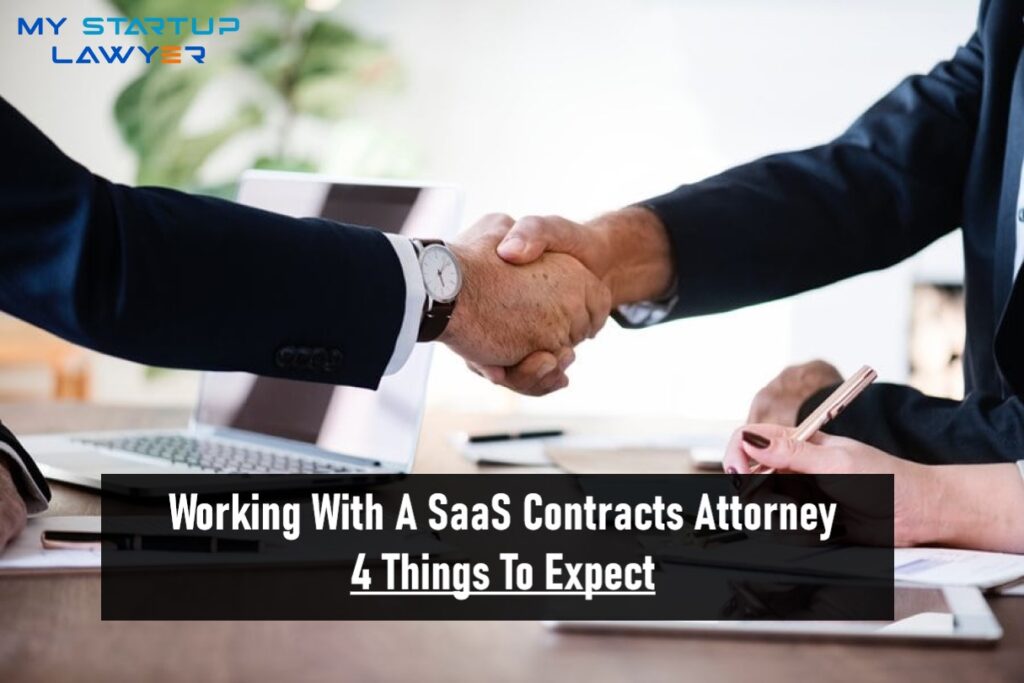 Working With A SaaS Contracts Attorney - 4 Things To Expect