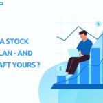 What Is A Stock Option Plan - And How To Draft Yours